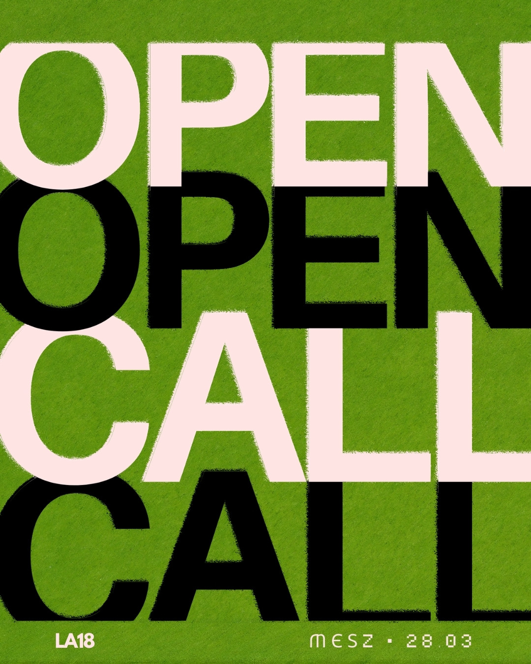 OPEN CALL FOR ARTISTS  • Multidisciplinary EXHIBITION + LIVE-Formate – LA18 Berlin